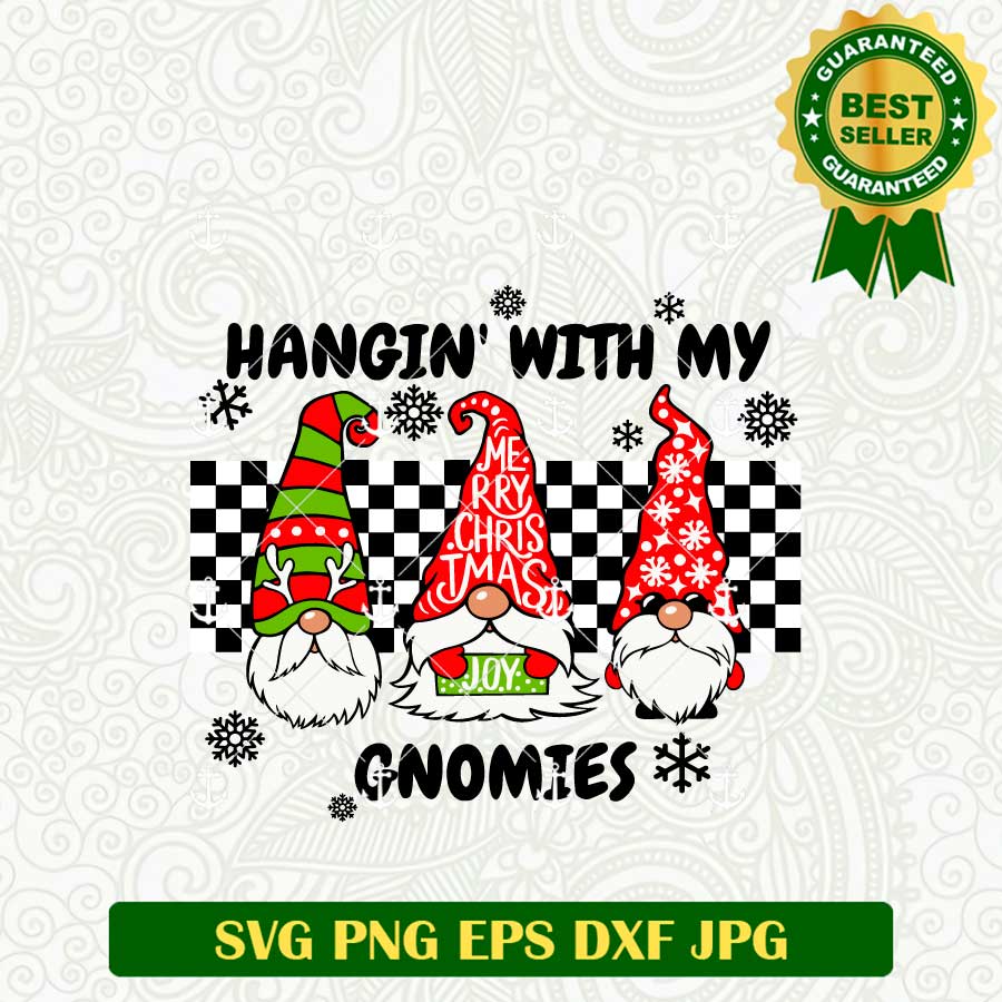 Hangin With My Gnomies Christmas SVG