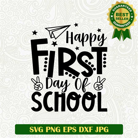 Happy First Day Of School SVG