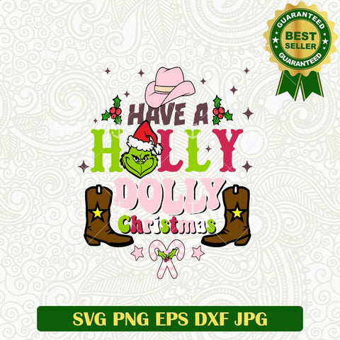 Have A Holly Jolly Christmas Grinch SVG