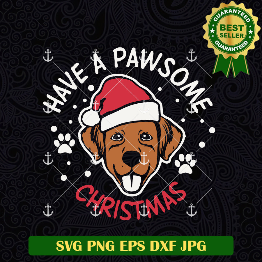 Have A Pawsome Christmas SVG