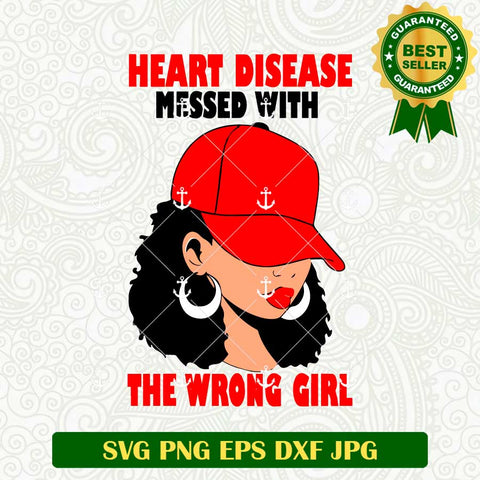 Heart Disease Messed With The Wrong Girl SVG