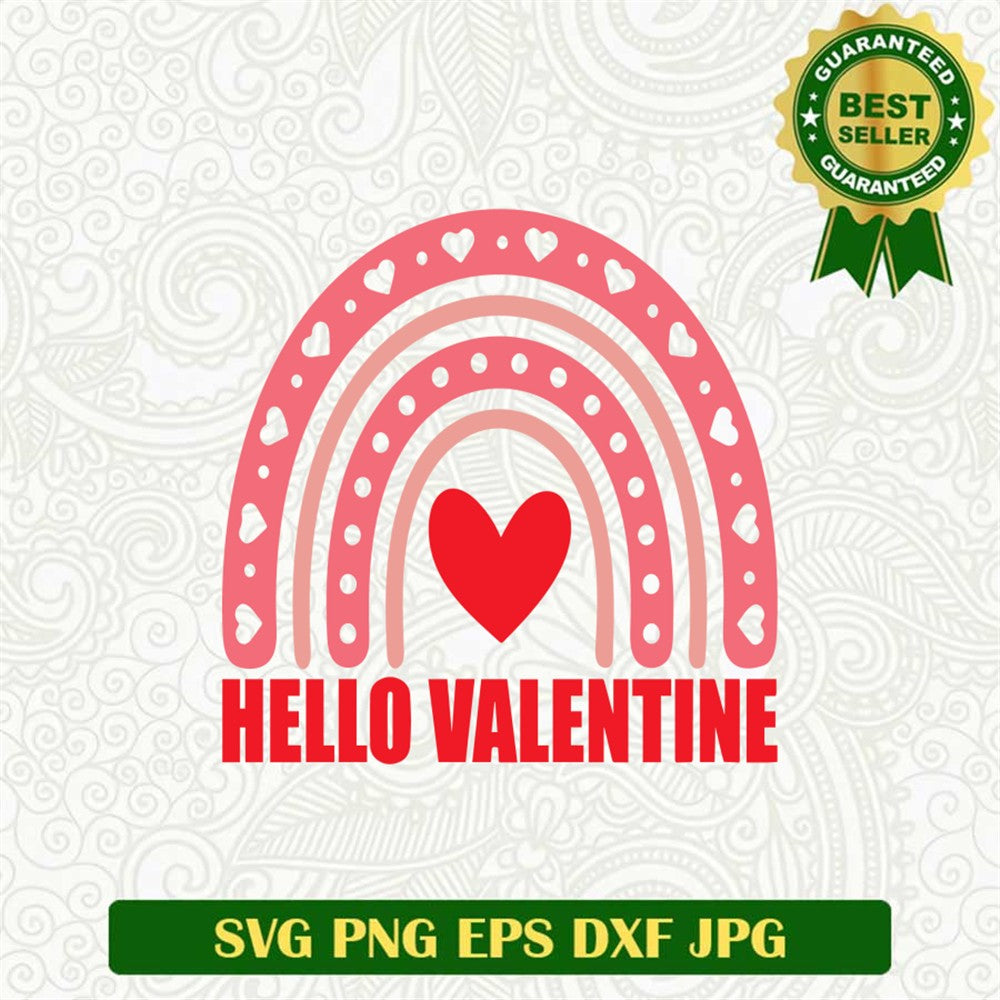 Hello Valentine Rainbow Svg