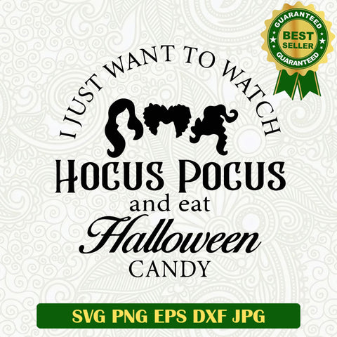 Hocus pocus and eat halloween candy SVG, Halloween Movies Witch SVG PNG
