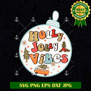 Holly Jolly Vibes Ornament SVG