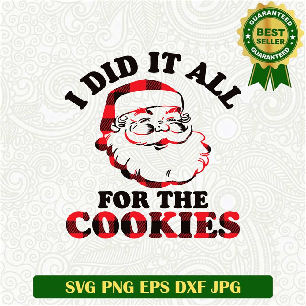 I Did It All For The Cookies  SVG