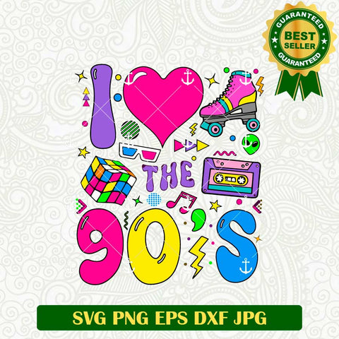 I Love The 90's SVG