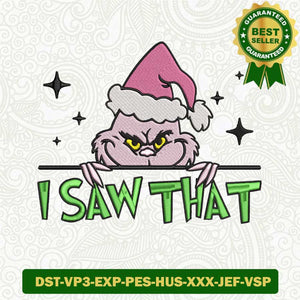 I Saw That Grinch Face Embroidery Designs