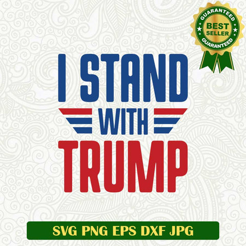 I Stand with Trump SVG