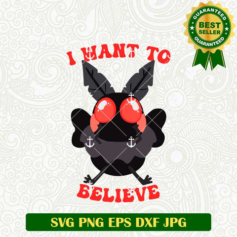 I Want to Believe Mothman SVG