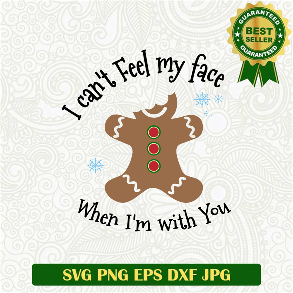 I can't feel my face When I'm with You SVG