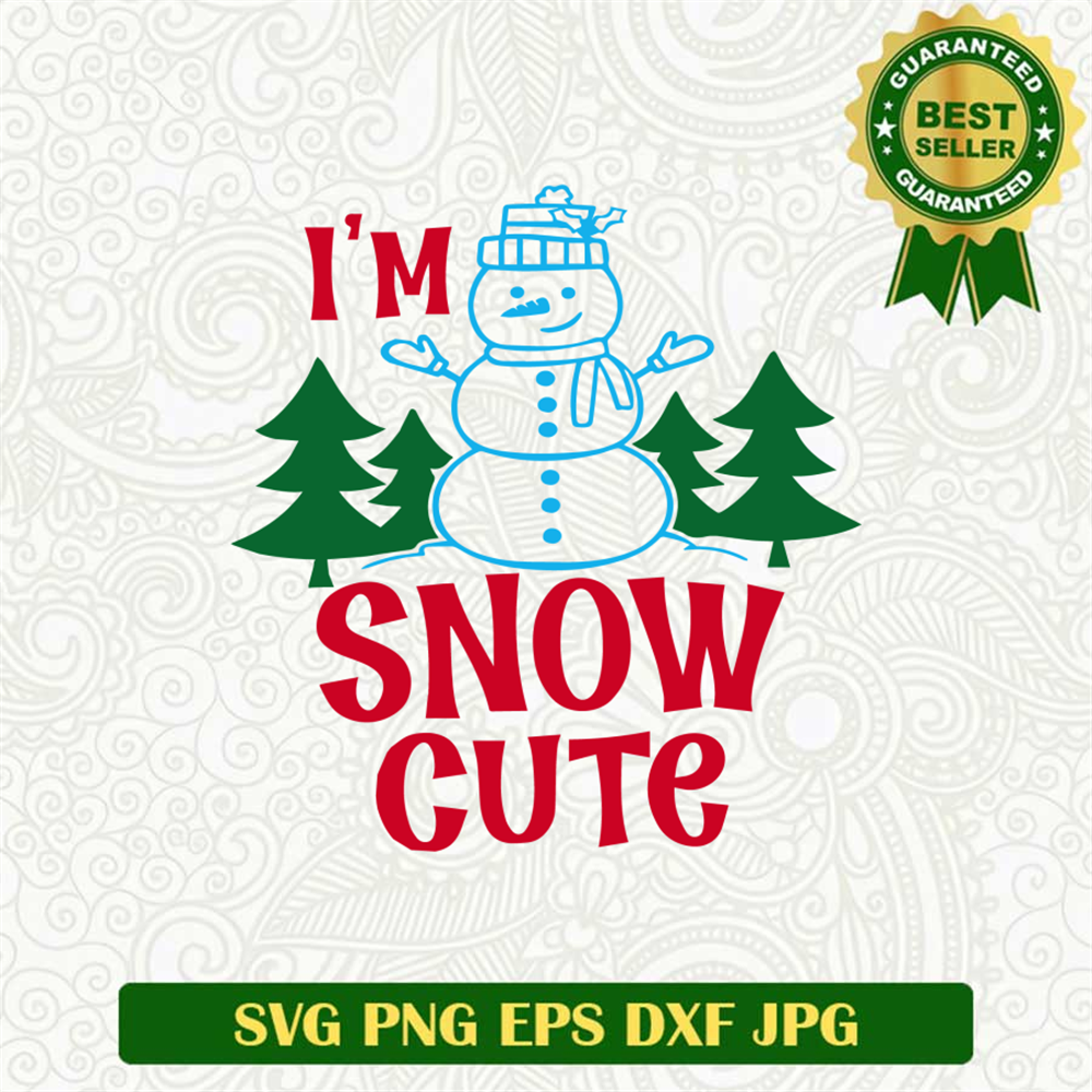 I'm Snow Cute Christmas Kids SVG