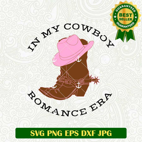In My Cowboy Romance Era SVG