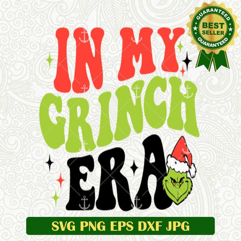 In My Grinch Era Christmas SVG