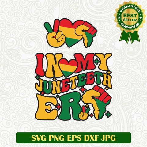 In My Juneteenth Era Black History SVG, Juneteenth Funny quotes SVG PNG