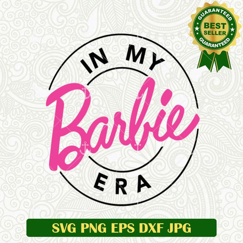 In my Barbie Era SVG