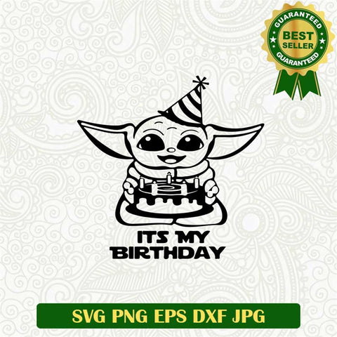 It My Birthday Baby Yoda Svg