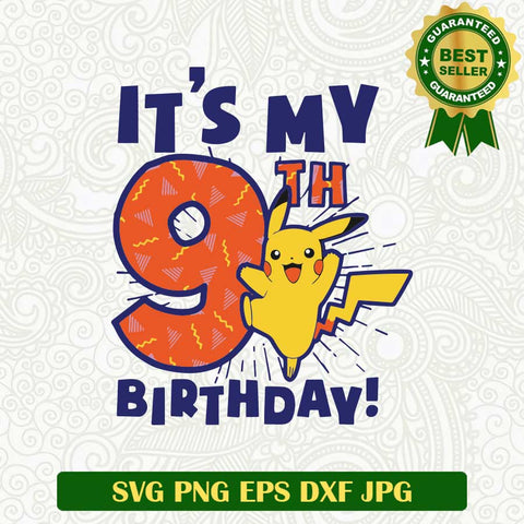 It's My 9th Birthday Pikachu SVG, Pikachu Pokemon Birthday SVG PNG