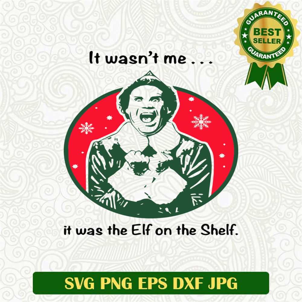 It was the Elf on the Shelf SVG