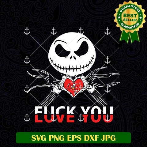 Jack Skellington Fuck You Love You Buccaneers SVG
