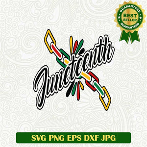 Juneteenth Chain Break Svg