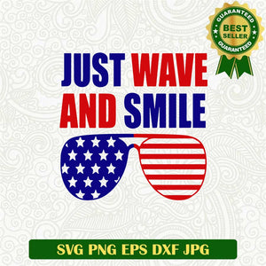 Just Wave And Smile America Svg