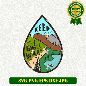 Keep Earth Wild SVG