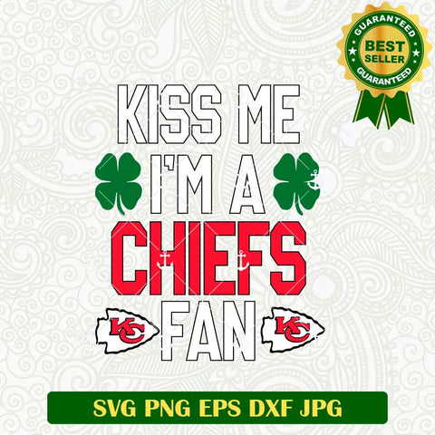 Kiss Me i'm A Chiefs Fan SVG