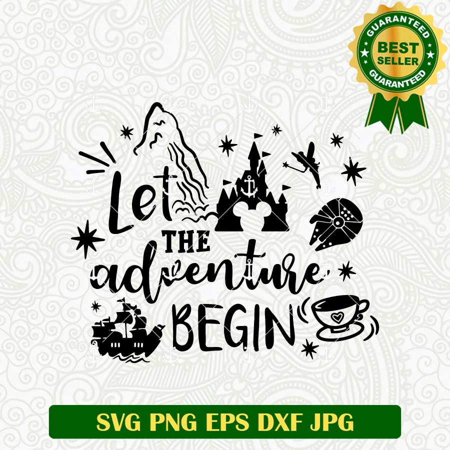 Let The Adventure Begin Disney SVG