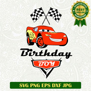 Lightning McQueen Birthday Boy SVG, Cars Disney Birthday Boy SVG PNG