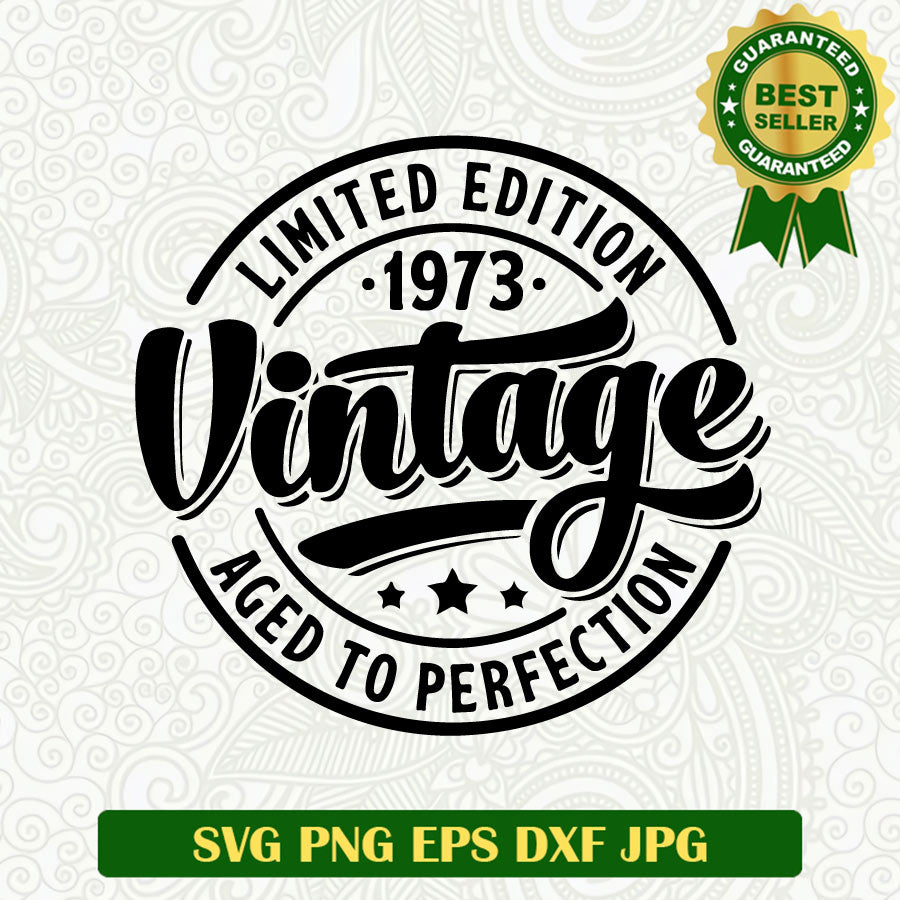 Limited Edition 1973 Vintage SVG, 1973 Old SVG PNG