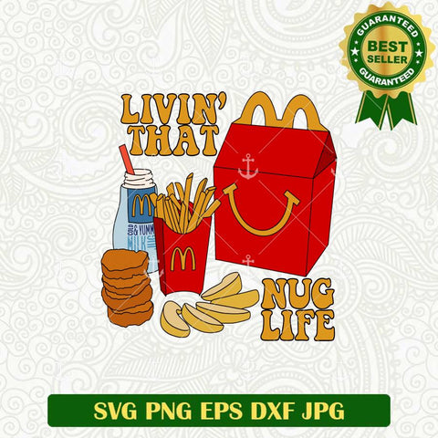 Livin That Nug Life SVG