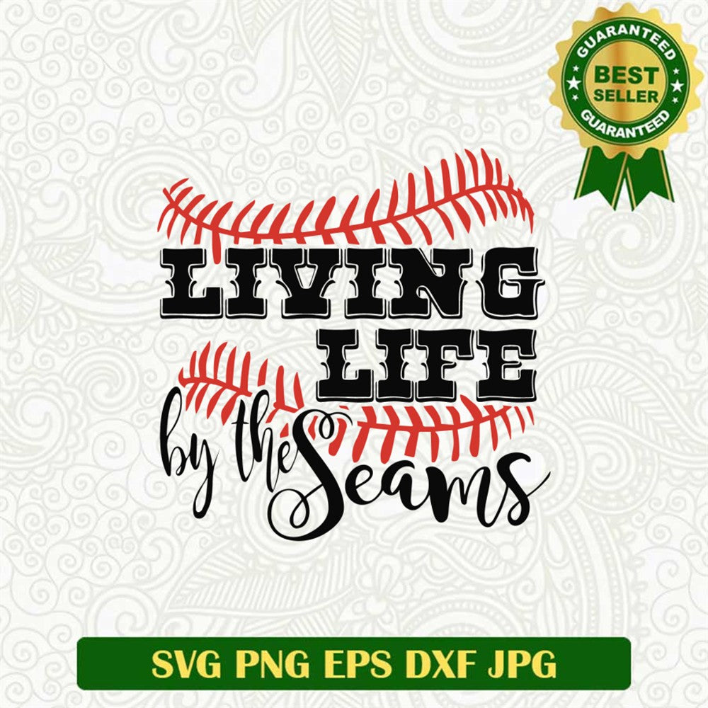 Living Life By The Season Baseball Svg