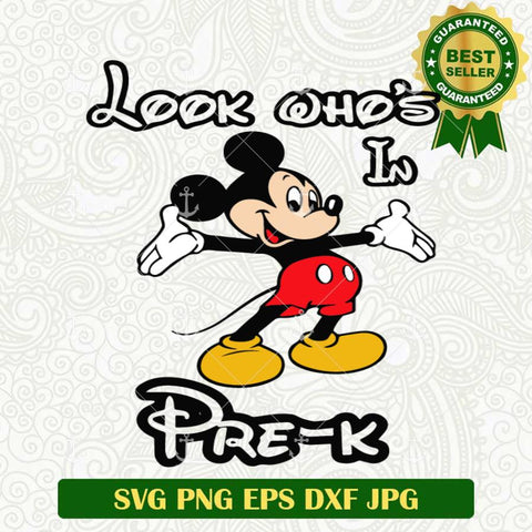 Look Who's In Pre K Mickey Mouse SVG