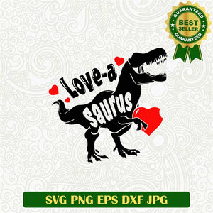 Love A Saurus Svg