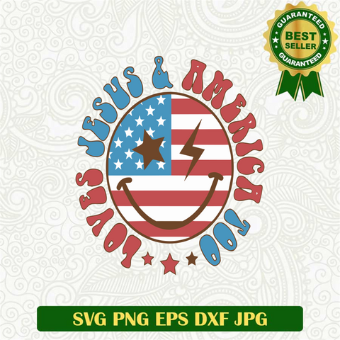 Loves Jesus America Too SVG