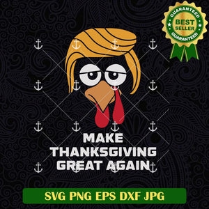 Make Thanksgiving Great Again Trump SVG