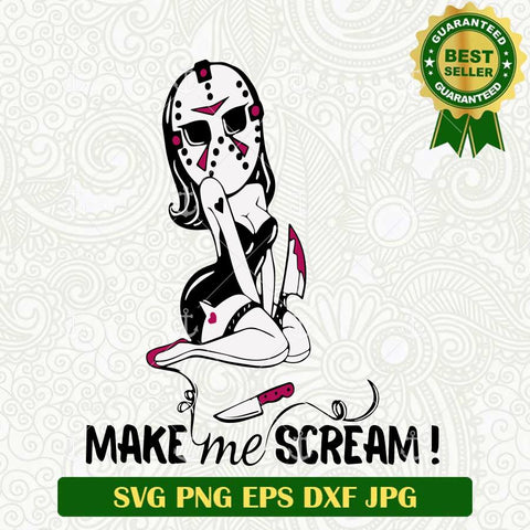 Make me Scream Jason Voorhees Woman SVG