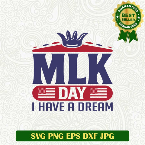Mlk Day I have A Dream Svg