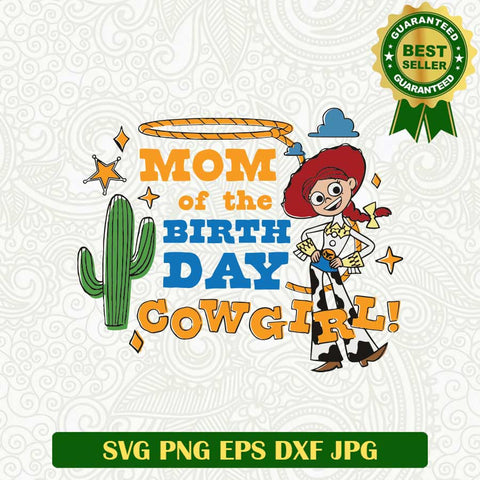 Mom of the Birthday Cow Girl Toy Story SVG