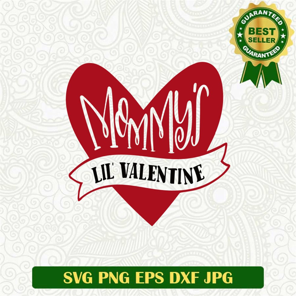 Mommy's Lil Valentine Svg