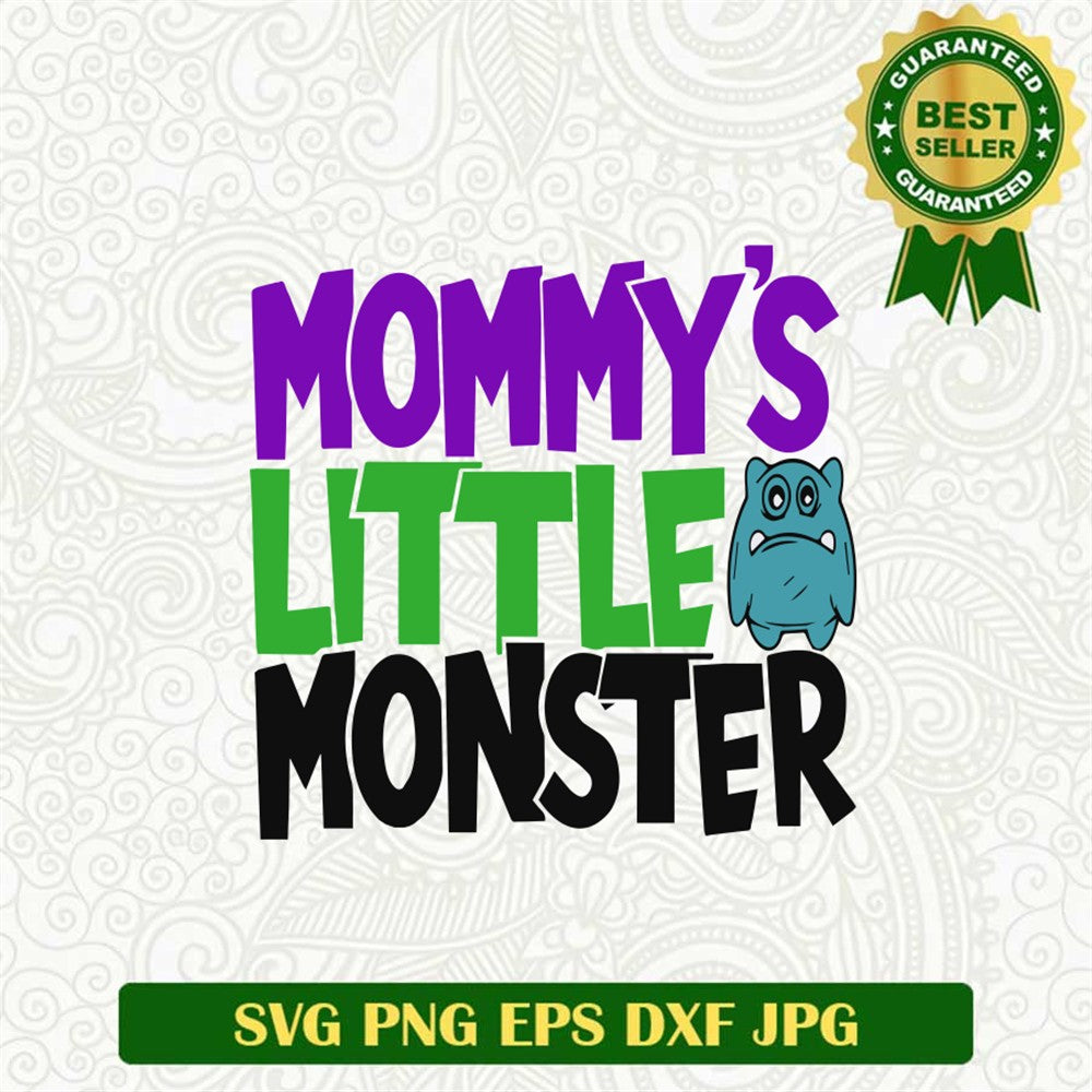 Mommy's Little Monster Svg