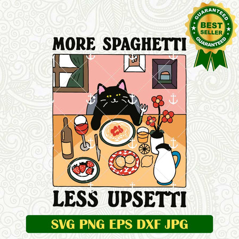 More Spaghetti Less Upsetti Cat Funny SVG