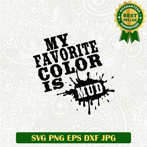 Mud Life SVG