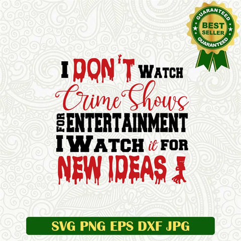 Murder Show Ideas Svg