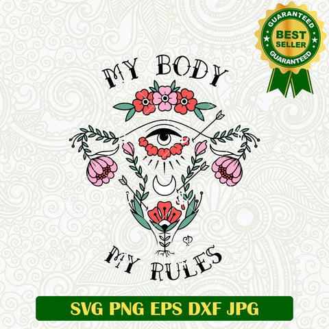My Body My Rules Uterus SVG