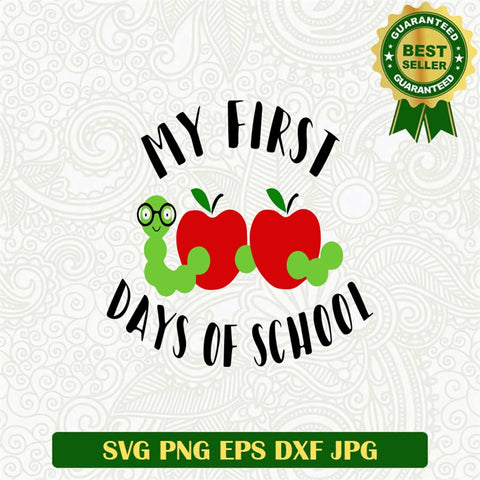 My First Day Of School Svg