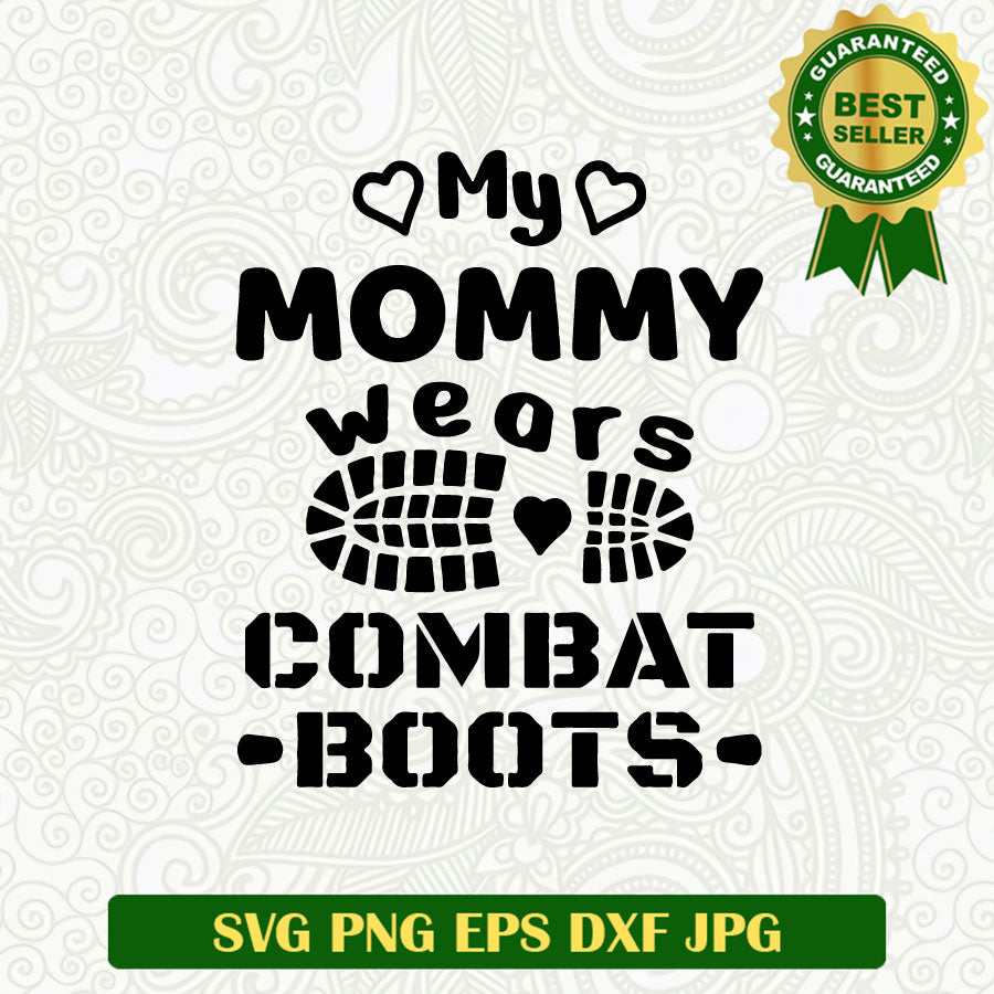 My Mommy Wears Combat Boots SVG, Mommy Cowboy Boots SVG