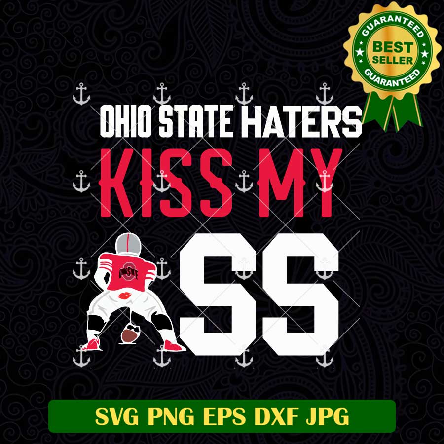 Ohio State Haters Kiss My Ass SVG