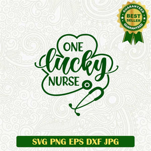 One Lucky Nurse Svg