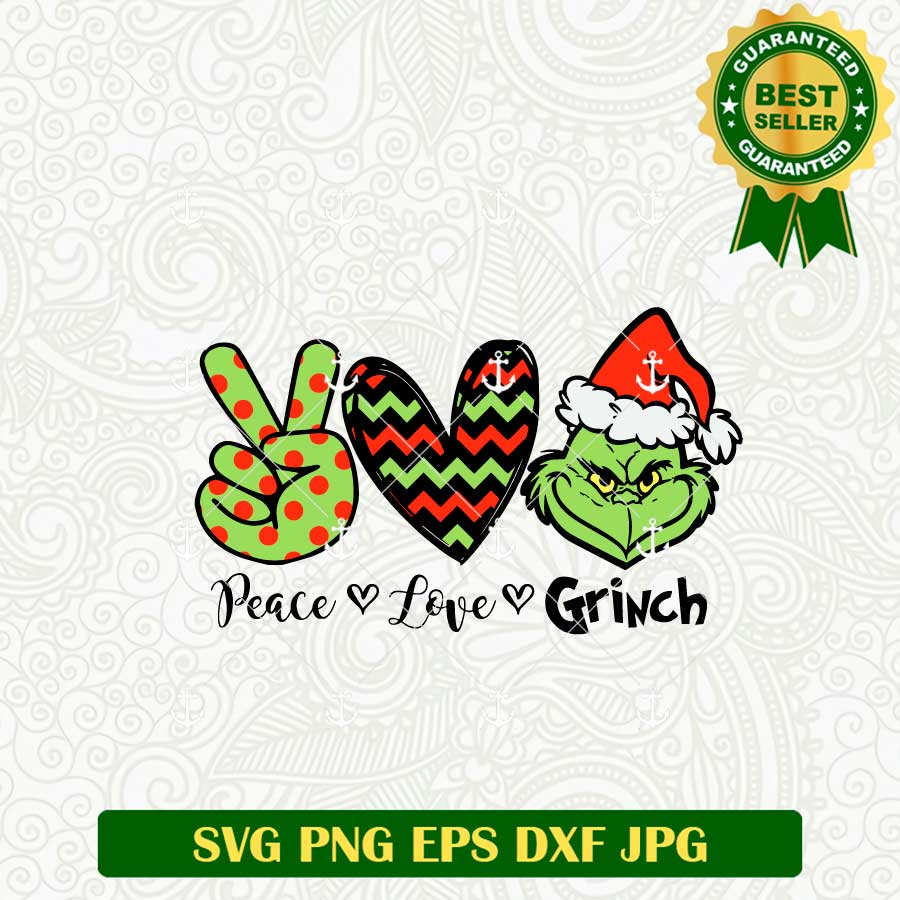 Peace Love Grinch Christmas SVG